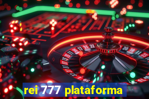 rei 777 plataforma